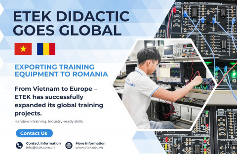 [ROMANIA] _ ETEK Didactic Xuất Khẩu Thành Công Thiết Bị Đào Tạo Điện – Điện Tử Sang Romania